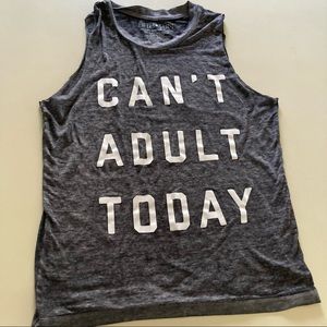 Can’t Adult Today Burnout Tank Muscle Tee Gray